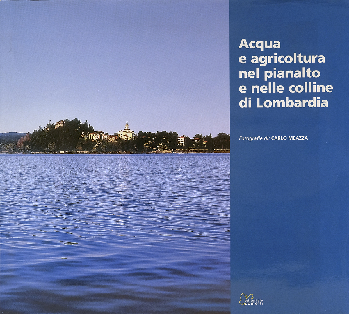 Acqua e agricoltura nel pianalto e nelle colline di Lombardia