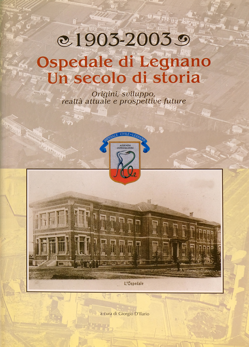 Ospedale di Legnano un secolo di storia
